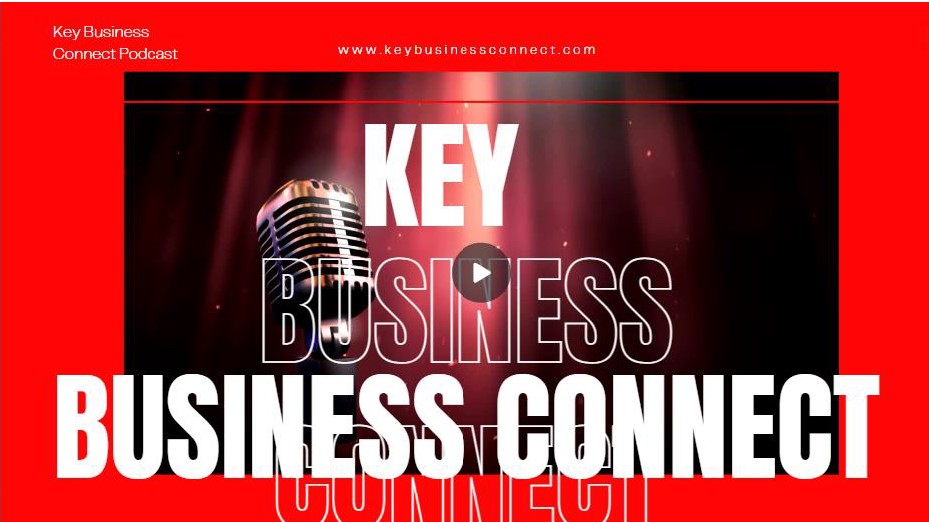 KeyBusinessConnect.com Podcast